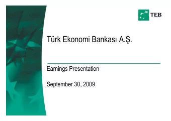 Trk Ekonomi Bankas  A.  .  Earnings Presentation  September 30, 2009  Overview  Makro