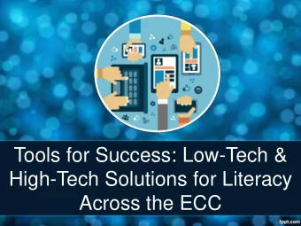 High-Tech Solutions for Literacy  Across the ECC  The Gadget Girls  Loana Mason  Michelle Chacon