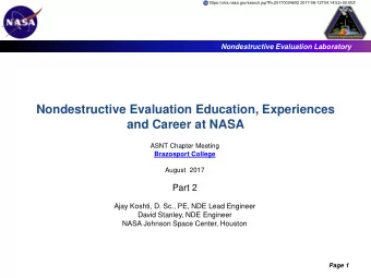 Nondestructive Evaluation Education, Experiences  and Career at NASA  ASNT Chapter Meeting