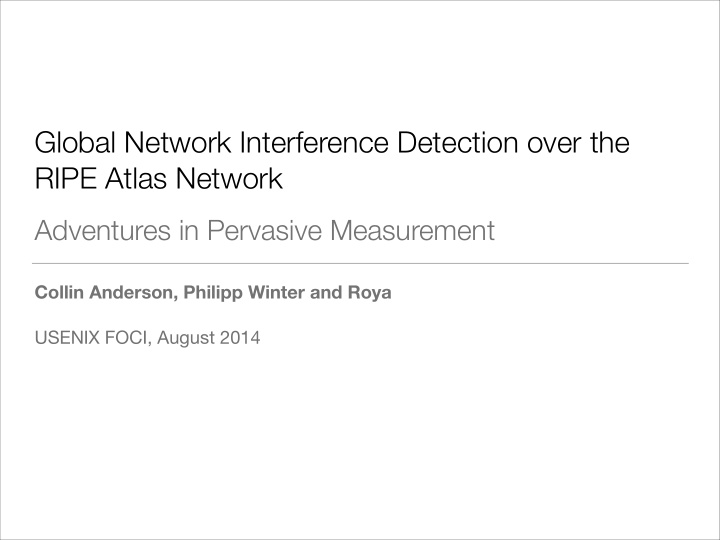 global network interference detection over the ripe atlas
