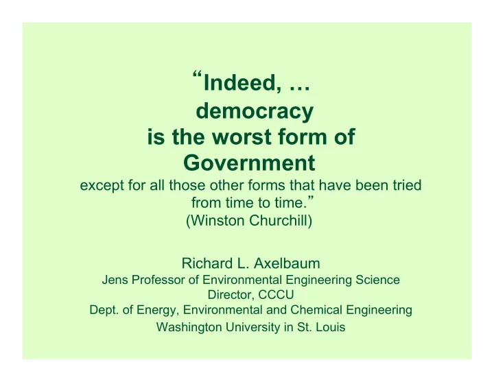 indeed coal democracy is the worst form of power