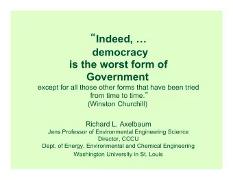 Indeed,   coal  democracy  is the worst form of  power generation,  Government  except for