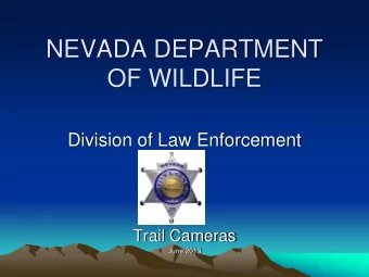OF WILDLIFE  Division of Law Enforcement  Trail Cameras  June 2013  Trail  Cameras  SD card