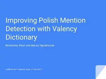 Improving Polish Mention  Detection with Valency  Dictionary  Bartomiej Nito and Maciej