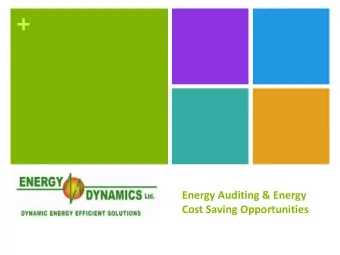 +  Energy Auditing &amp; Energy  Cost Saving Opportunities  + AGENDA  1.0 INTRODUCTION TO EDL  2.0