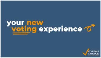 your new  voting experience  California  Voter's Choice Act a new model that will modernize