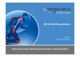 2014 AGM Presentation  Sydney  28 October 2014  Improving quality of life through innovative