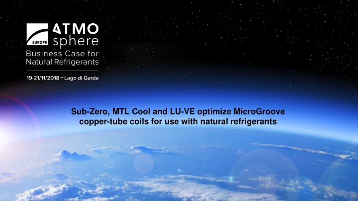 copper tube coils for use with natural refrigerants