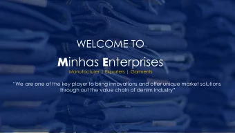 M inhas E nterprises  Manufacturer | Exporters | Garments We are one of the key player to bring