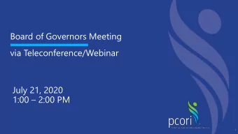 Board of Governors Meeting  via Teleconference/Webinar  July 21, 2020  1:00  2:00 PM  1  Welcome