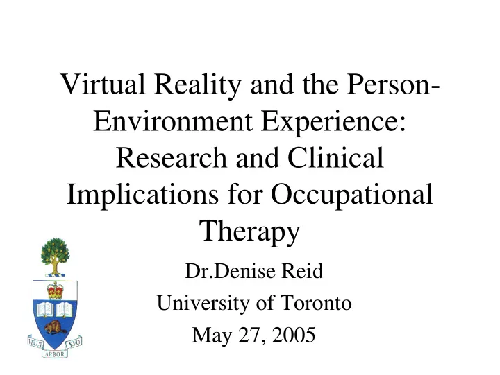 virtual reality and the person environment experience