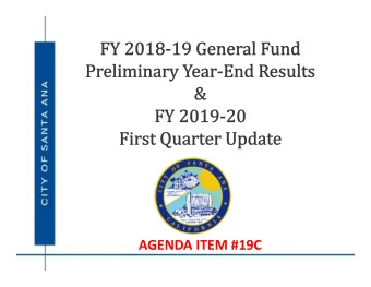 AGENDA ITEM #19C  FY 2018-19 General Fund Preliminary Year-End Results  Other Funds to