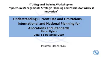 Allocations and Standards  Place: Algiers  Date: 1-5 December 2019  Presenter : Jan Verduijn