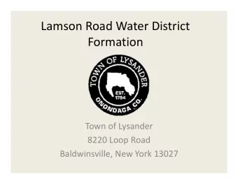 Lamson Road Water District  Formation Town of Lysander 8220 Loop Road Baldwinsville, New York 13027