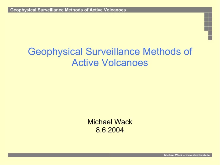 geophysical surveillance methods of active volcanoes