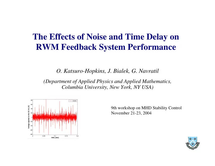 the effects of noise and time delay on rwm feedback