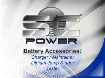 Charger / Maintainer  Lithium Jump Starter  Tester  A team expert  in the battery business . SC