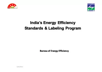 India  s Energy Efficiency India  s Energy Efficiency  Standards &amp; Labeling Program