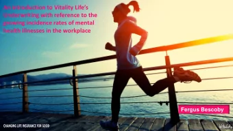 growing incidence rates of mental  health illnesses in the workplace  Fergus Bescoby