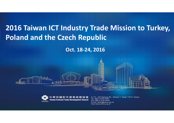 2016 taiwan ict industry trade mission to turkey poland
