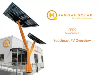 FEPS  Georgi  gia Tec  ech 20  2015  15  So  Southeast PV Overv  rview  Top US States in  in 2013