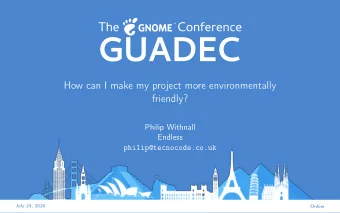 How can I make my project more environmentally  friendly?  Philip Withnall  Endless