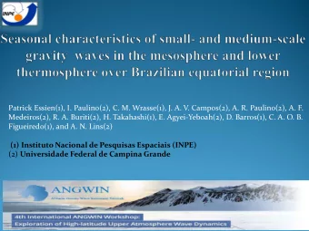 Patrick Essien(1), I. Paulino(2), C. M. Wrasse(1), J. A. V. Campos(2), A. R. Paulino(2), A. F.