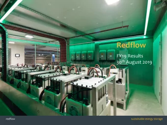 Redflow  FY19 Results 30 th August 2019  redflow  sustainable energy storage  Disclaimer  This