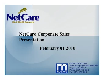 NetCare Corporate Sales  Presentation  February 01 2010  424 W. OBrien Drive  Julale Shopping