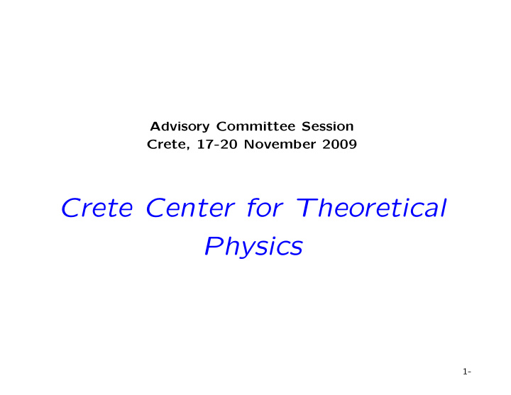 crete center for theoretical physics