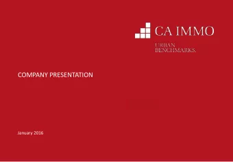 COMPANY PRESENTATION  January 2016  STRATEGY AND GUIDANCE  Company Profile  Leading Investor and