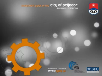CITY  TY OF PRIJE  JEDOR  DOR  investment guide of the  BOSNIA AND HERZEGOVINA  BUSINESS FRIENDLY