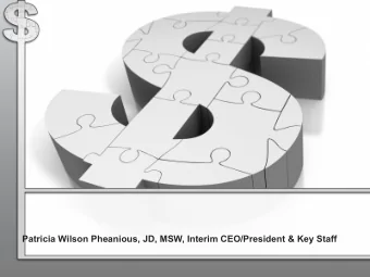 Patricia Wilson Pheanious, JD, MSW, Interim CEO/President &amp; Key Staff  Key Staff  Finance