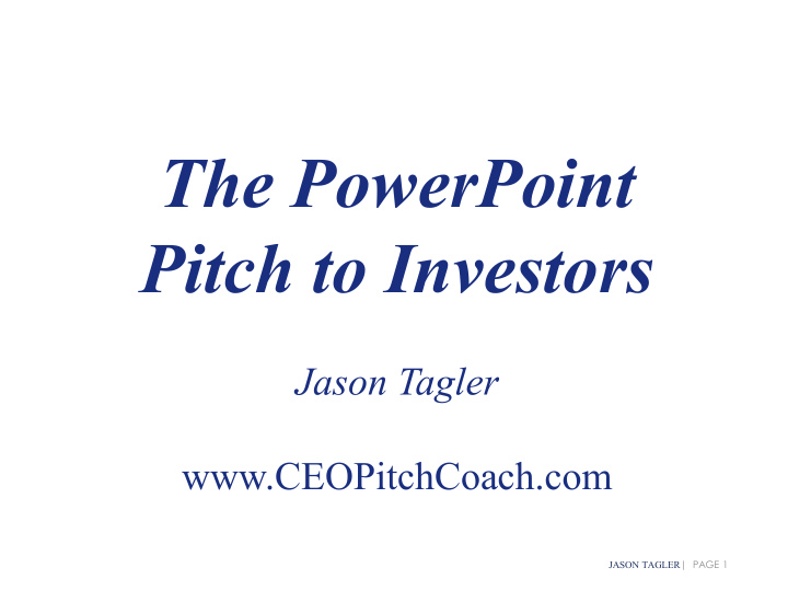 the powerpoint pitch to investors