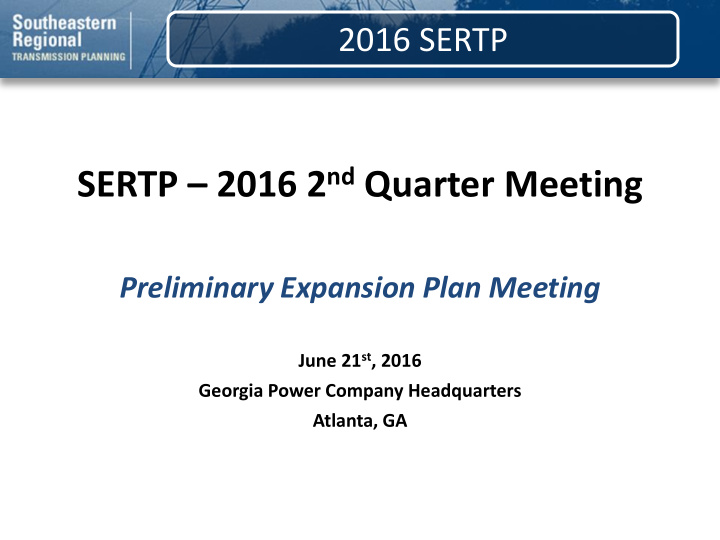 sertp 2016 2 nd quarter meeting
