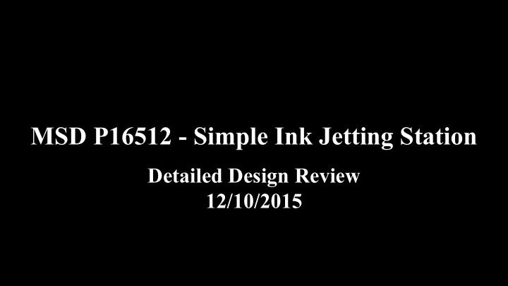 msd p16512 simple ink jetting station