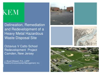 Heavy Metal Hazardous  Waste Disposal Site  Octavius V Catto School  Redevelopment  Project