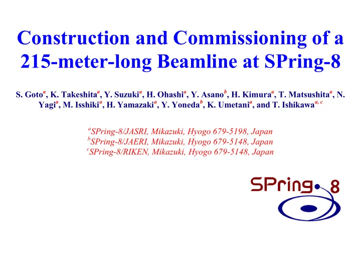 215 meter long beamline at spring 8