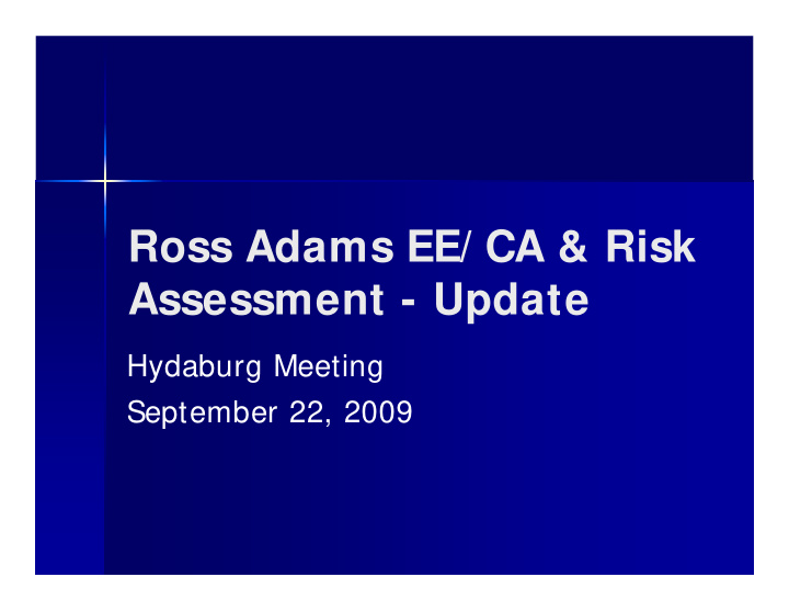 ross adams ee ca risk assessment update