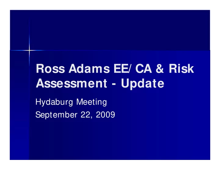 ross adams ee ca risk assessment update