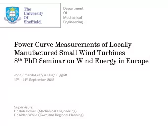 Power Curve Measurements of Locally  Manufactured Small Wind Turbines 8 th PhD Seminar on Wind