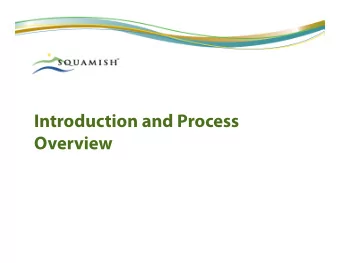 Introduction and Process  Overview  Agenda  Introduction  Process Overview and Logistics
