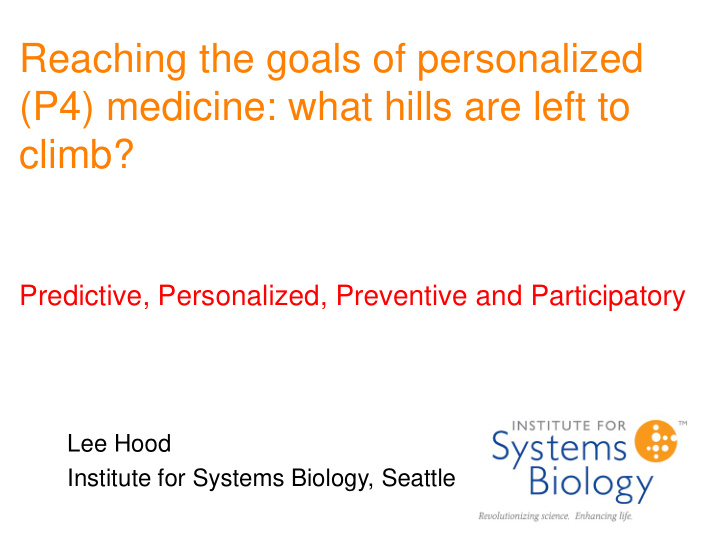 reaching the goals of personalized p4 medicine what hills