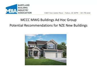 MCCC MWG Buildings Ad Hoc Group  Potential Recommendations for NZE New Buildings Potential