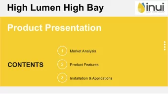 High Lumen High Bay  Product Presentation  1  Market Analysis  CONTENTS  2  Product Features  3
