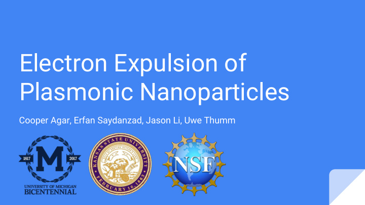 electron expulsion of plasmonic nanoparticles