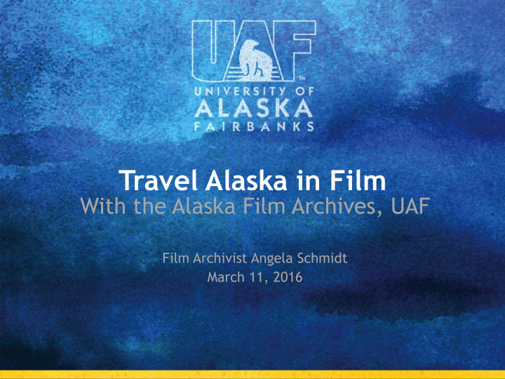 travel alaska in film