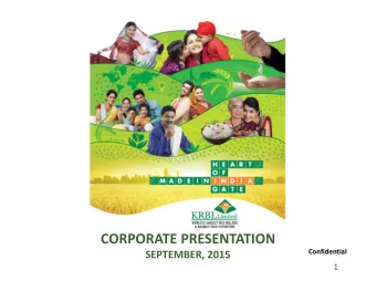 CORPORATE PRESENTATION  Confidential SEPTEMBER, 2015  1 I MPORTANT N OTICE  Safe Harbor  This