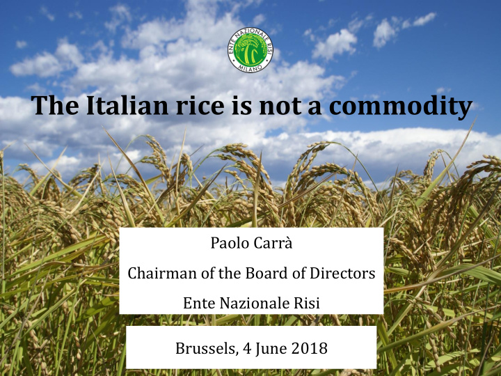 the italian rice is not a commodity