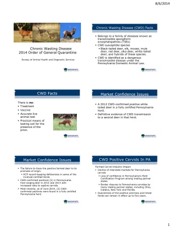 8/6/2014  Chronic Wasting Disease (CWD) Facts  Belongs to a family of diseases known as